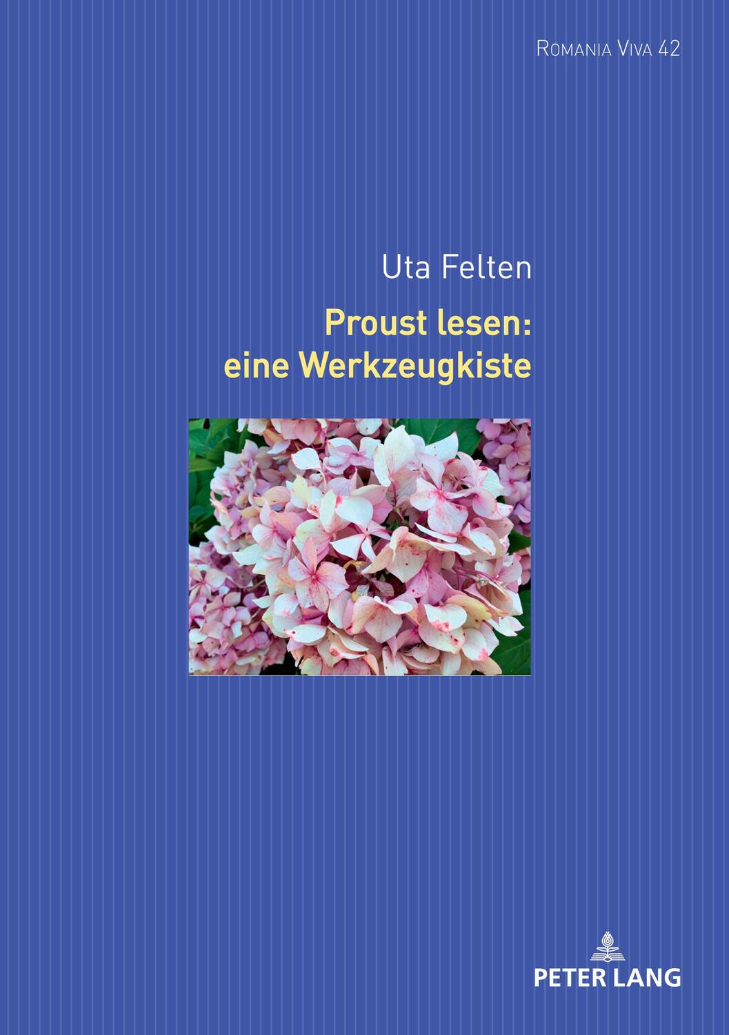 Cover: 9783631667705 | Proust lesen: eine Werkzeugkiste | Uta Felten | Buch | Romania Viva