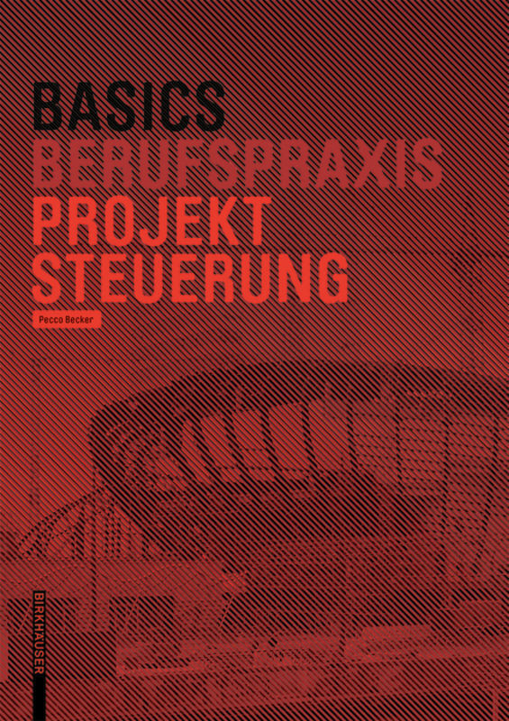 Cover: 9783035616958 | Basics Projektsteuerung | Bert Bielefeld | Taschenbuch | 2019