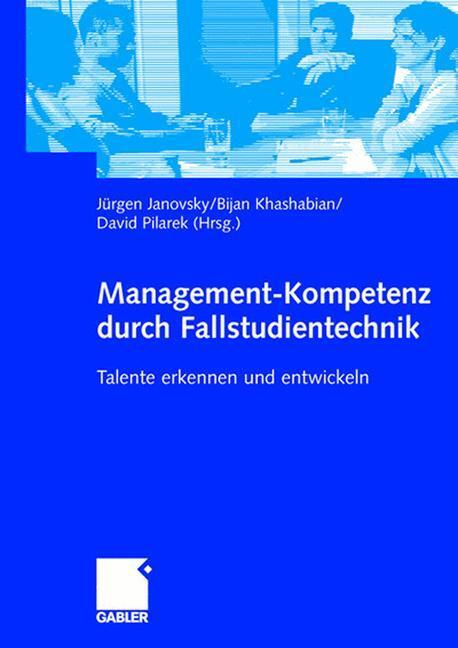 Cover: 9783834902122 | Management-Kompetenz durch Fallstudientechnik | Janovsky (u. a.)