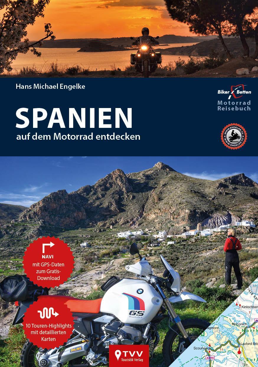 Cover: 9783965990173 | Motorrad Reiseführer Spanien | BikerBetten Motorradreisebuch | Engelke