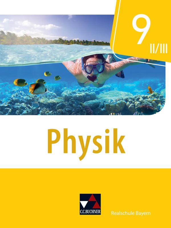 Cover: 9783661670294 | Physik 9 II/III Schülerband Realschule Bayern | Axenbeck (u. a.)