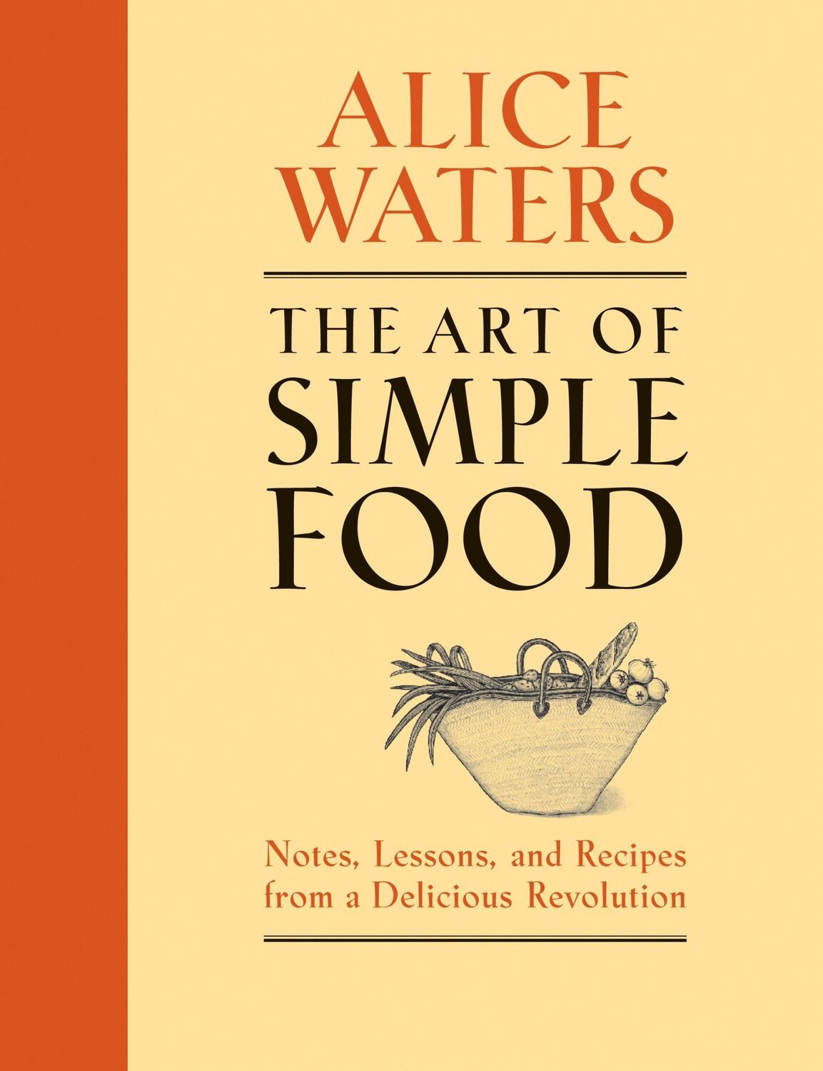 Cover: 9780307336798 | The Art of Simple Food | Alice Waters | Buch | Englisch | 2007