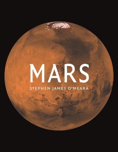 Cover: 9781789142204 | Mars | Stephen James O'Meara | Buch | Kosmos | Gebunden | Englisch