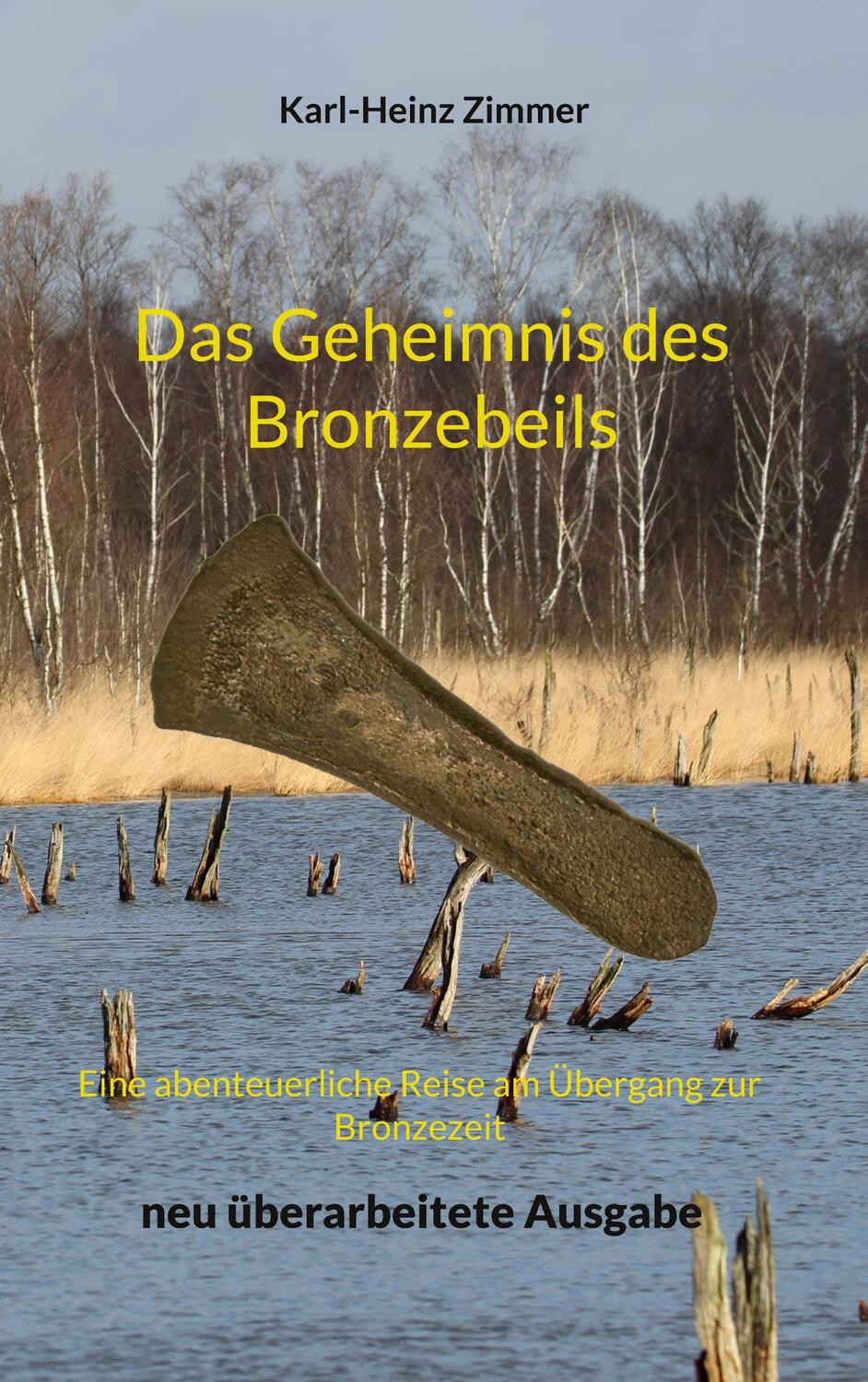 Cover: 9783756239085 | Das Geheimnis des Bronzebeils | Karl-Heinz Zimmer | Taschenbuch