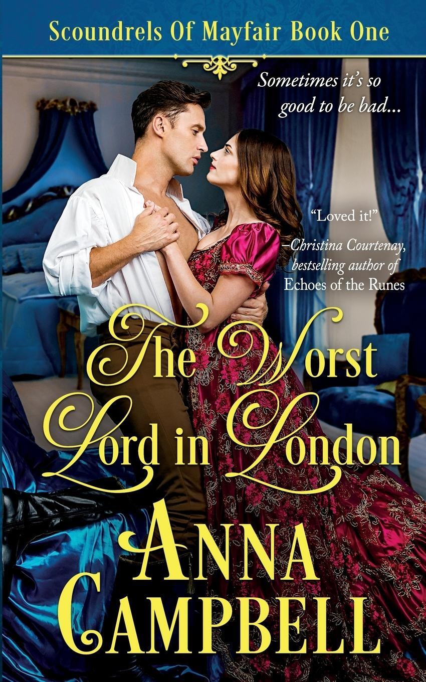 Cover: 9781925980264 | The Worst Lord in London | Scoundrels of Mayfair Book 1 | Campbell