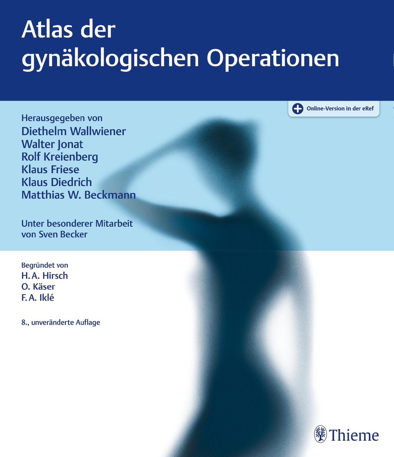 Cover: 9783132408661 | Atlas der gynäkologischen Operationen | Matthias W. Beckmann (u. a.)