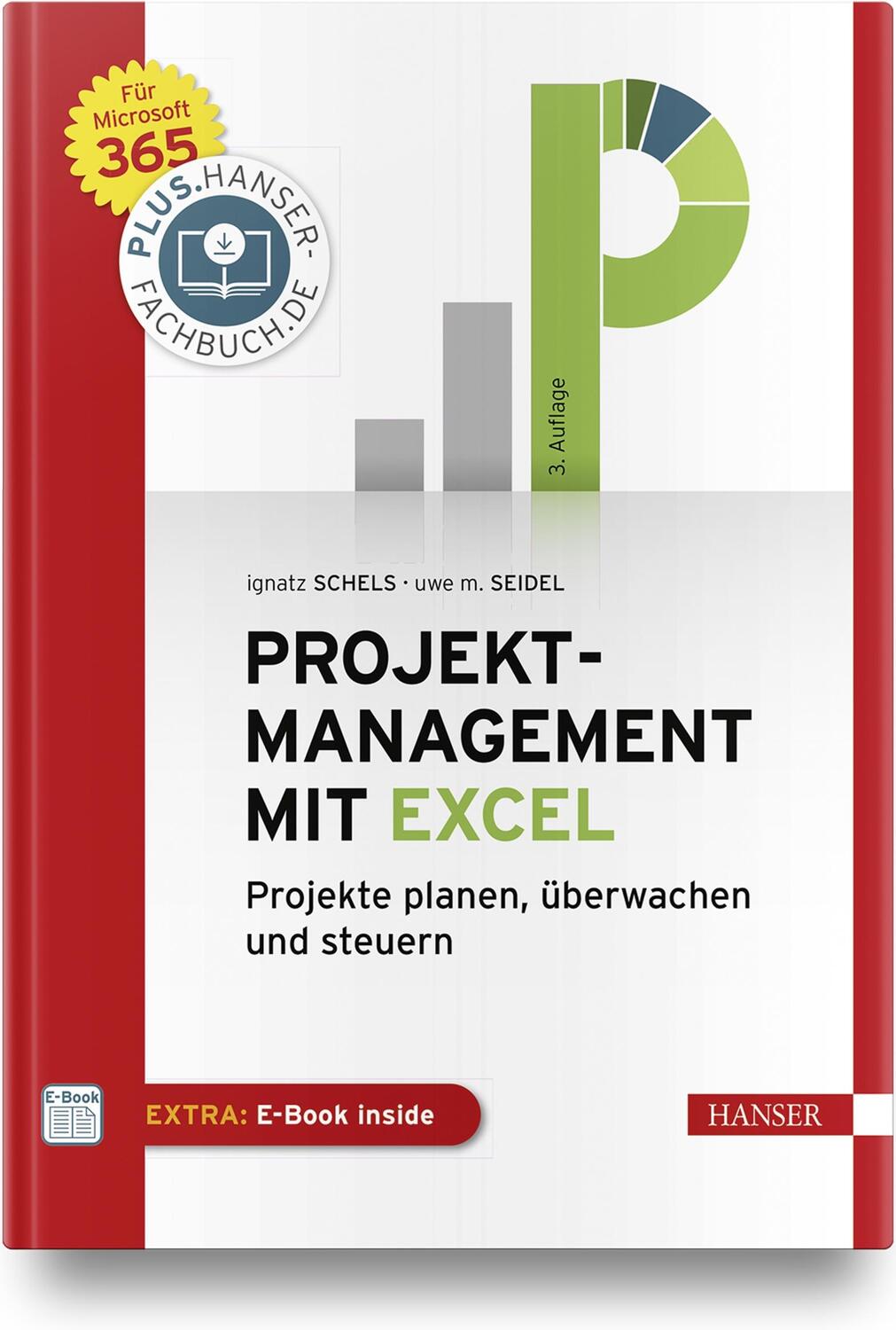 Cover: 9783446463905 | Projektmanagement mit Excel | Ignatz Schels (u. a.) | Bundle | 1 Buch