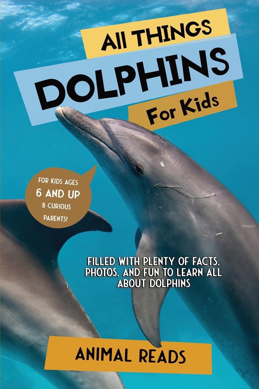 Cover: 9783967720938 | All Things Dolphins For Kids | Animal Reads | Taschenbuch | Englisch