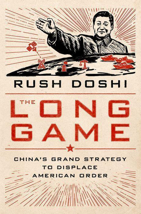 Cover: 9780197527917 | The Long Game | China's Grand Strategy to Displace American Order