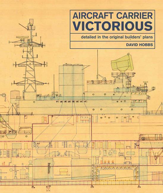 Cover: 9781526737342 | Aircraft Carrier Victorious: Detailed in the Original Builders' Plans