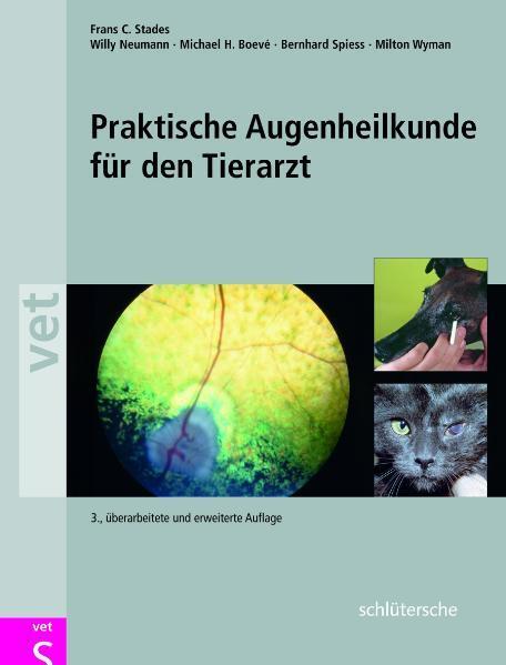 Cover: 9783899930016 | Praktische Augenheilkunde für den Tierarzt | Frans C. Stades (u. a.)