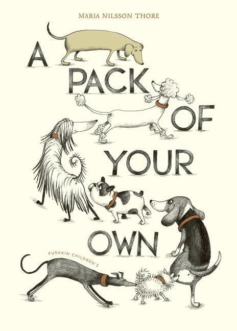 Cover: 9781782693581 | A Pack of Your Own | Maria Nilsson Thore | Buch | Gebunden | Englisch