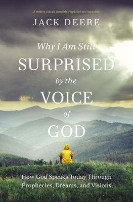 Cover: 9780310108153 | Why I Am Still Surprised by the Voice of God | Jack S. Deere | Buch