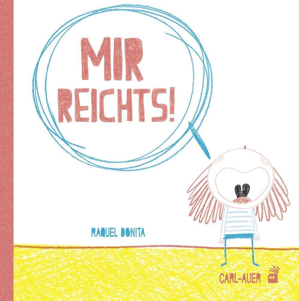 Cover: 9783968430430 | Mir reichts! | Raquel Bonita | Buch | Carl-Auer Kids | Deutsch | 2023