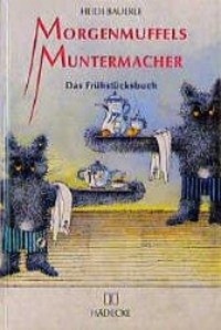 Cover: 9783775002561 | Morgenmuffels Muntermacher | Das Frühstücksbuch | Heidi Bauerle | Buch