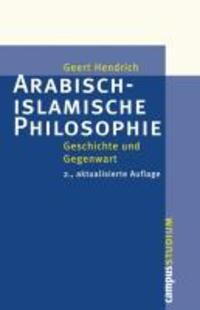 Cover: 9783593394022 | Arabisch-islamische Philosophie | Geert Hendrich | Taschenbuch | 2011