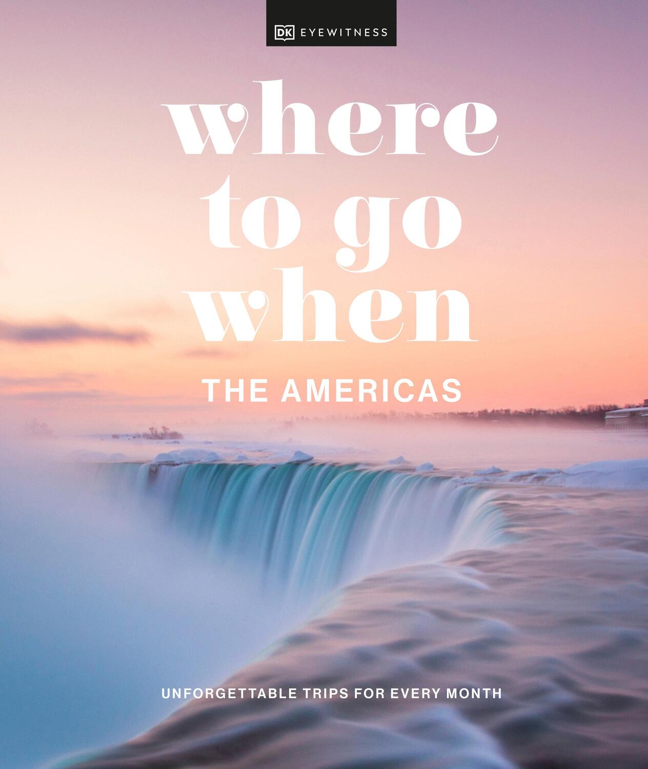 Cover: 9780241628317 | Where to Go When The Americas | Dk | Buch | Einband - fest (Hardcover)