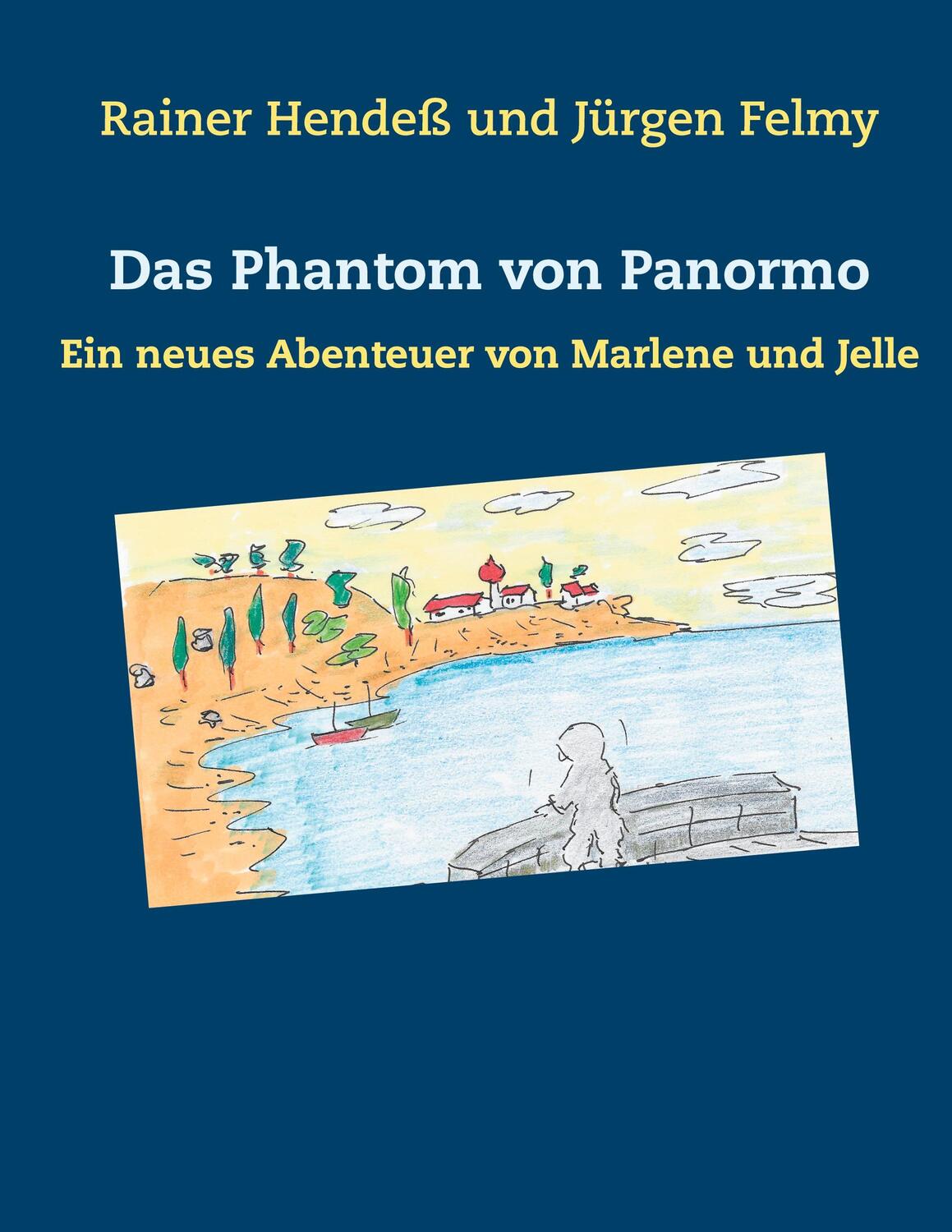 Cover: 9783752661453 | Das Phantom von Panormo | Ein neues Abenteuer von Marlene und Jelle