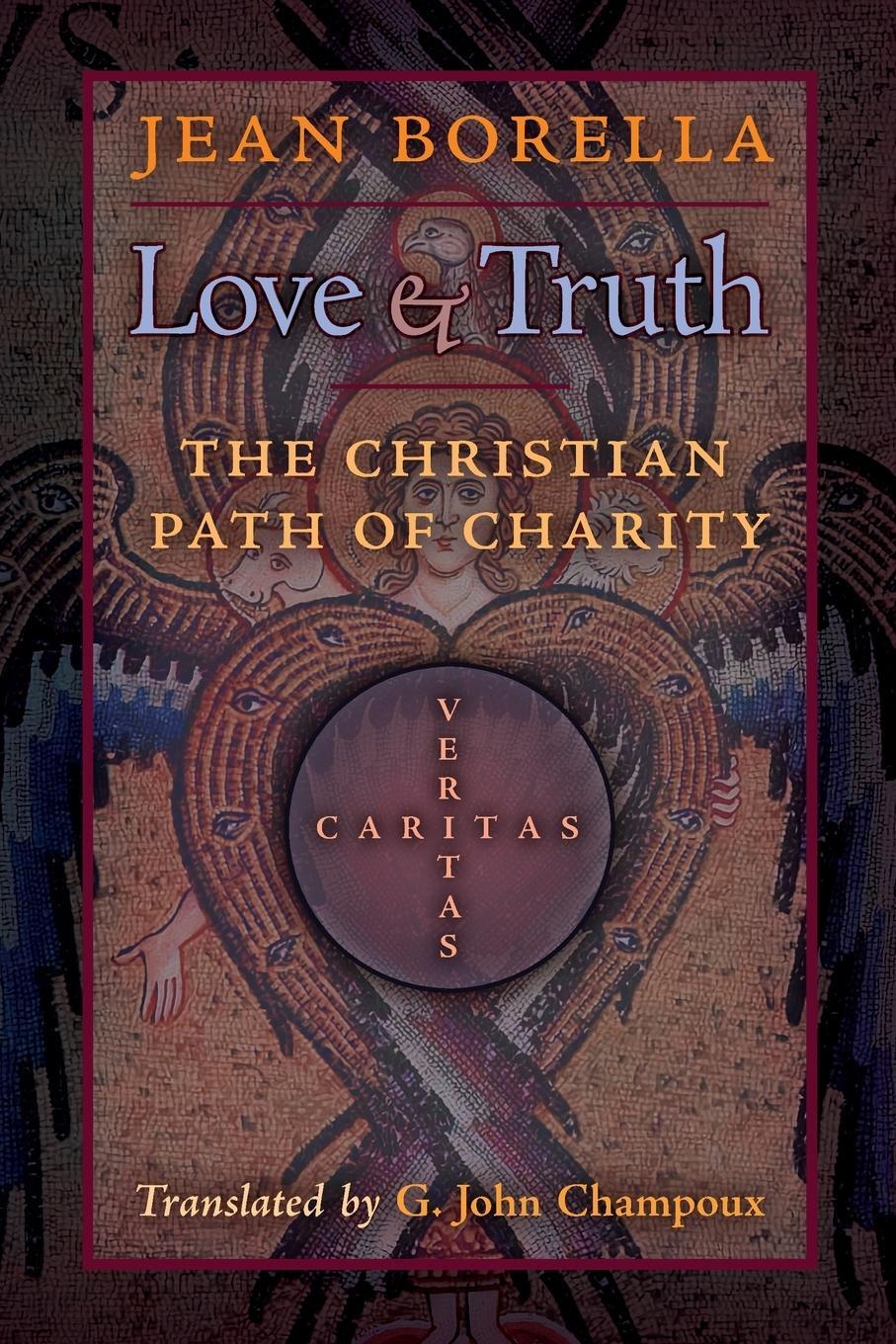 Cover: 9781621386360 | Love and Truth | The Christian Path of Charity | Jean Borella | Buch