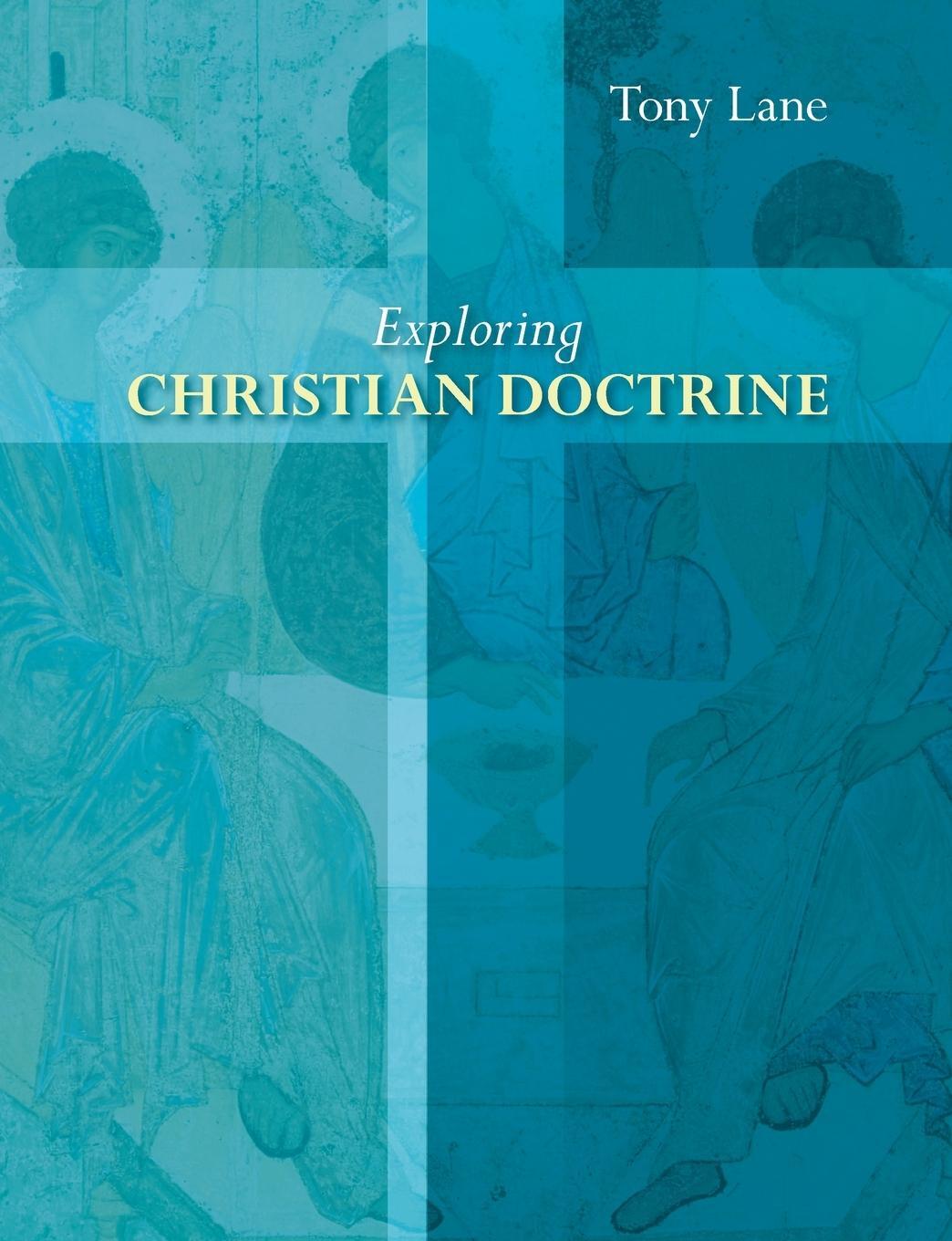 Cover: 9780281064496 | Exploring Christian Doctrine | Tony Lane | Taschenbuch | Paperback
