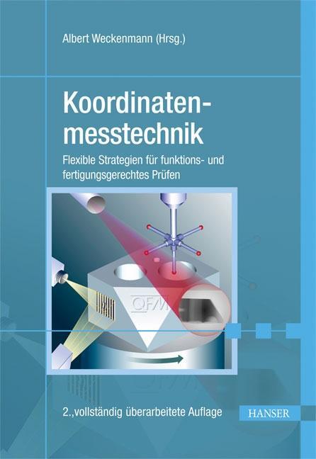 Cover: 9783446407398 | Koordinatenmesstechnik | Albert Weckenmann (u. a.) | Buch | Deutsch