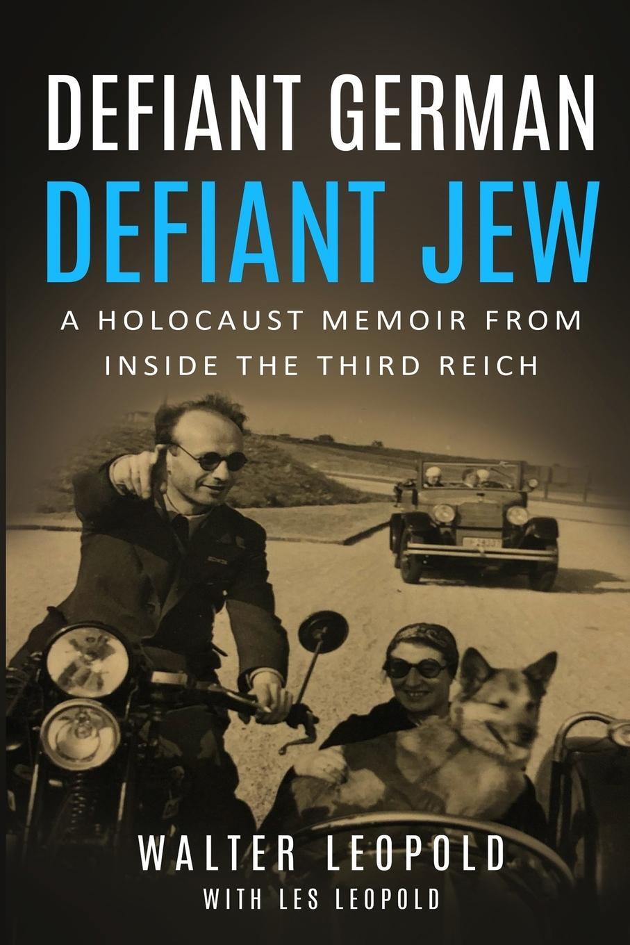 Cover: 9789493056558 | Defiant German, Defiant Jew | Walter Leopold | Taschenbuch | Paperback