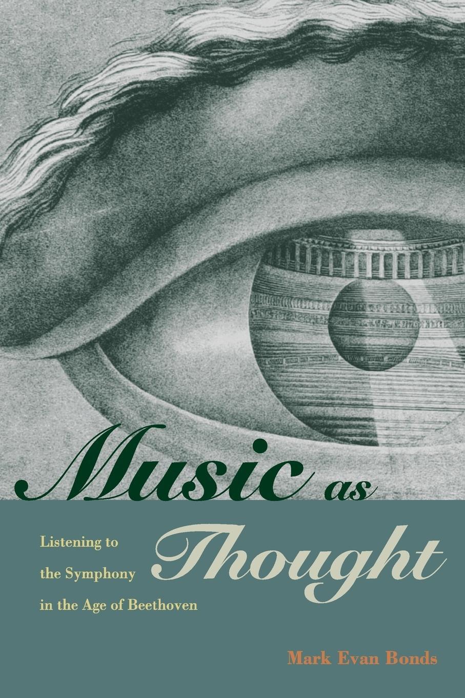 Cover: 9780691168050 | Music as Thought | Listening to the Symphony in the Age of Beethoven