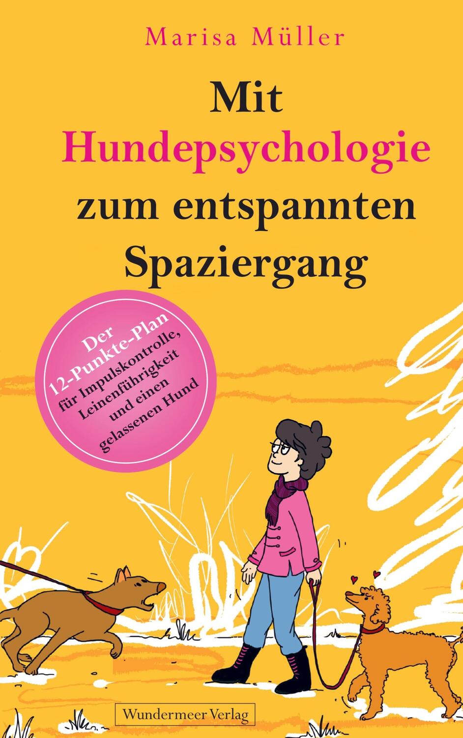 Cover: 9783950552911 | Mit Hundepsychologie zum entspannten Spaziergang | Marisa Müller