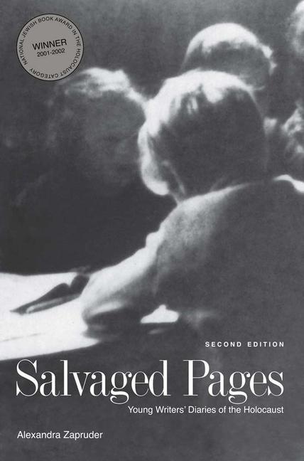 Cover: 9780300205992 | Salvaged Pages | Young Writers' Diaries of the Holocaust | Zapruder
