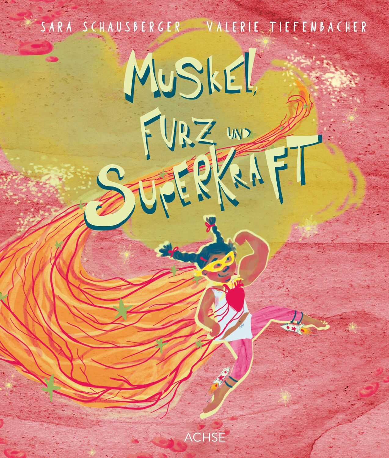 Cover: 9783903408067 | Muskel, Furz und Superkraft | Sara Schausberger | Buch | 36 S. | 2022