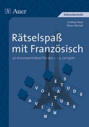 Cover: 9783403047971 | Rätselspaß Französisch | 50 Kreuzworträtsel (5. bis 13. Klasse) | Buch