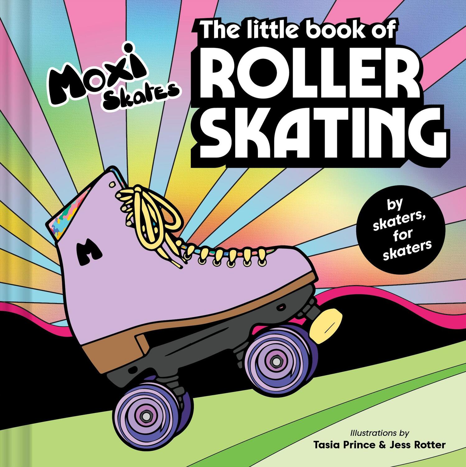 Cover: 9781797219523 | The Little Book of Roller Skating | Moxi Roller Skates | Buch | 2023