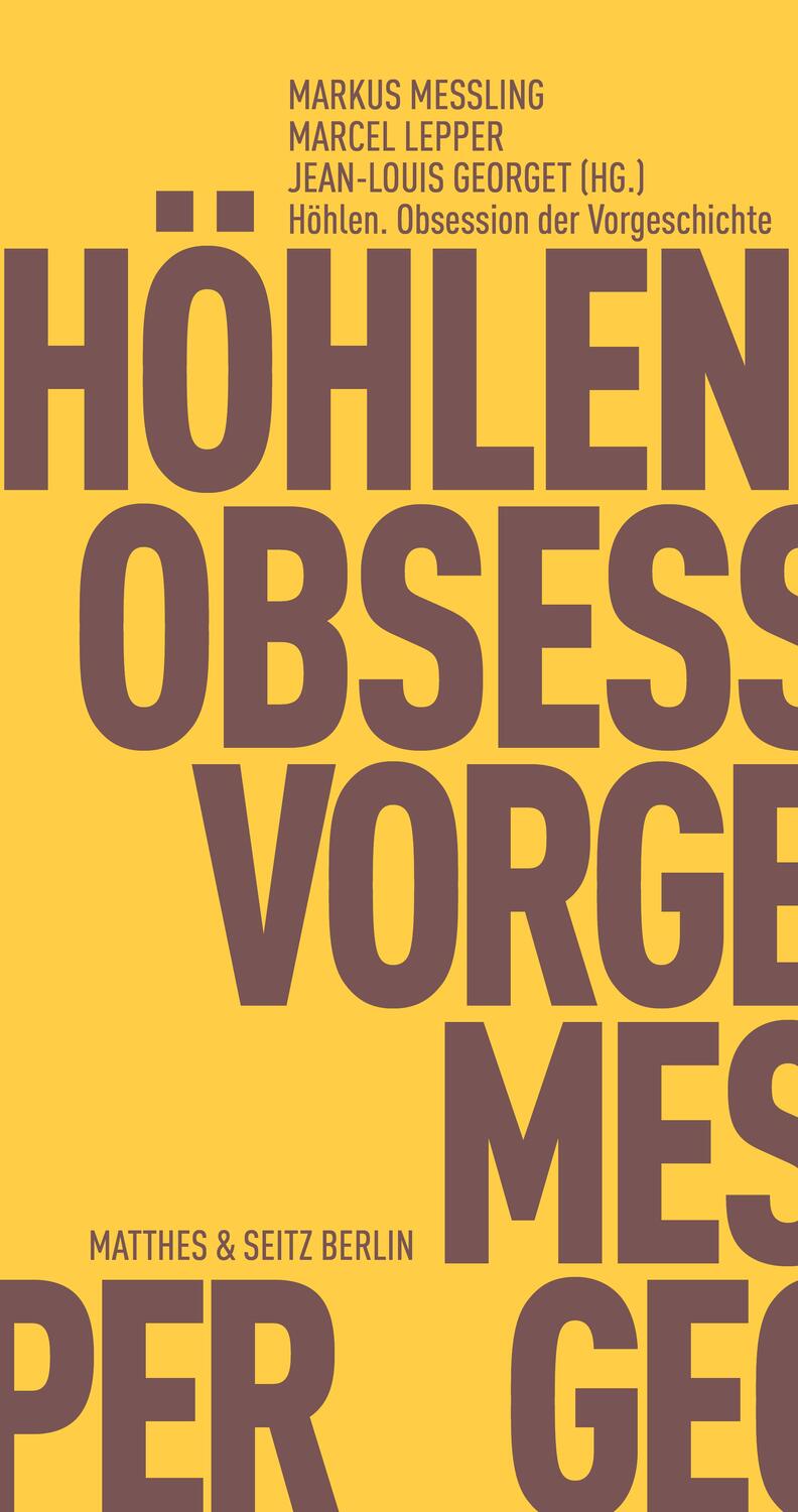 Cover: 9783957577238 | Höhlen. Obsession der Vorgeschichte | Markus Messling (u. a.) | Buch