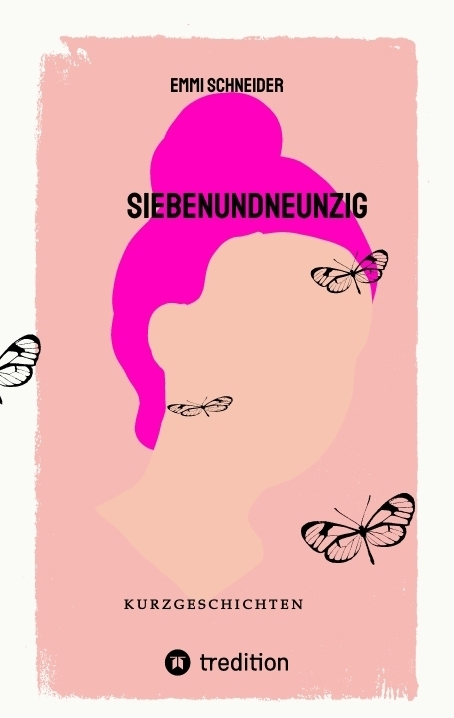 Cover: 9783384491336 | Siebenundneunzig | Kurzgeschichten. DE | Emmi Schneider | Taschenbuch