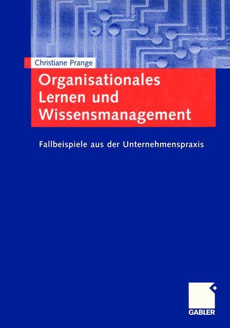 Cover: 9783409117623 | Organisationales Lernen und Wissensmanagement | Christiane Prange