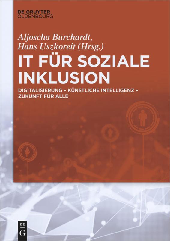 Cover: 9783110558838 | IT für soziale Inklusion | Hans Uszkoreit (u. a.) | Taschenbuch | IX