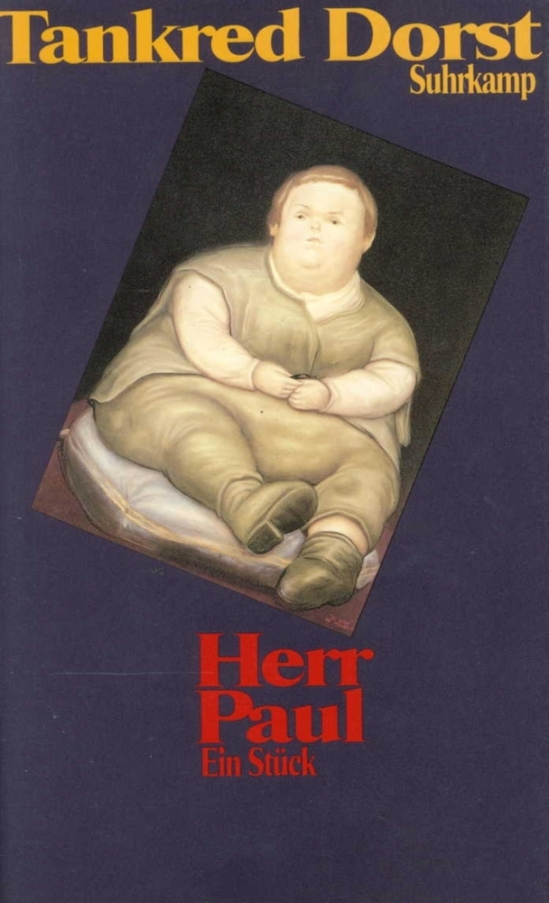 Cover: 9783518405475 | Herr Paul | Ein Stück. Unter Mitarb. v. Ursula Ehler | Tankred Dorst