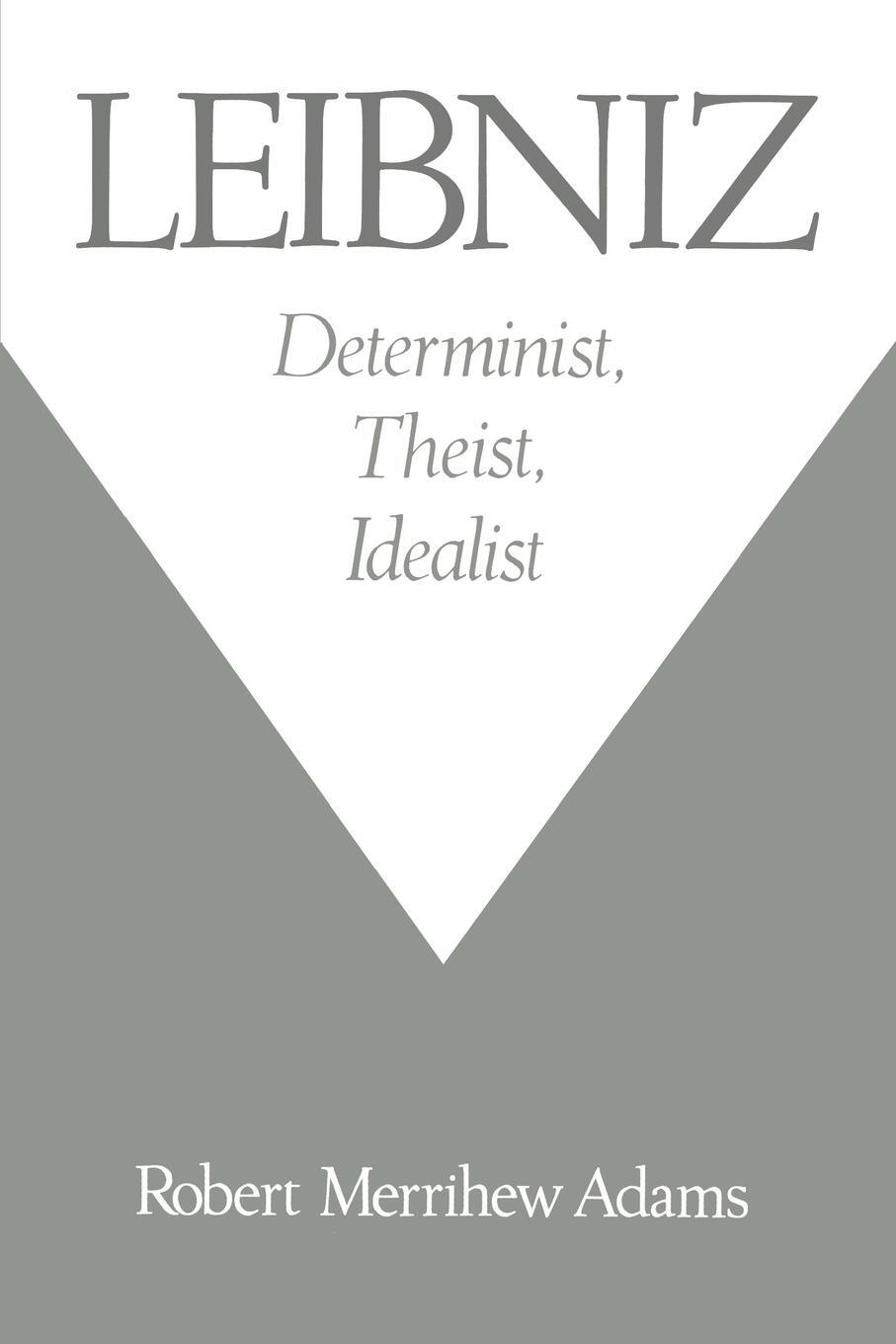 Cover: 9780195126495 | Leibniz | Determinist, Theist, Idealist | Robert Merrihew Adams | Buch