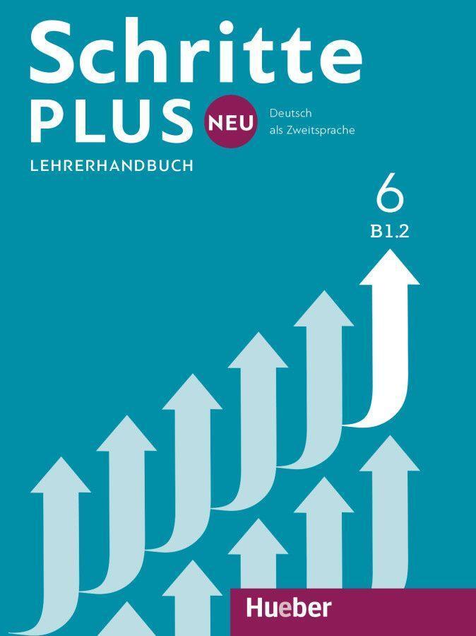 Cover: 9783196110852 | Schritte plus Neu 6 B1.2 Lehrerhandbuch | Deutsch als Zweitsprache