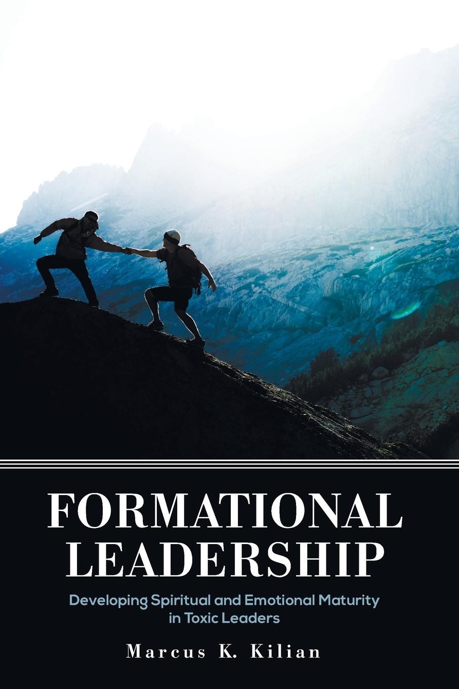 Cover: 9781532634185 | Formational Leadership | Marcus K. Kilian | Taschenbuch | Paperback