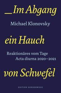 Cover: 9783948075408 | Im Abgang ein Hauch von Schwefel | Michael Klonovsky | Buch | Deutsch