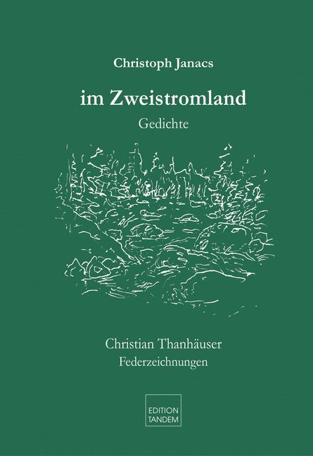 Cover: 9783904068017 | im Zweistromland | Gedichte | Christoph Janacs | Buch | 160 S. | 2019