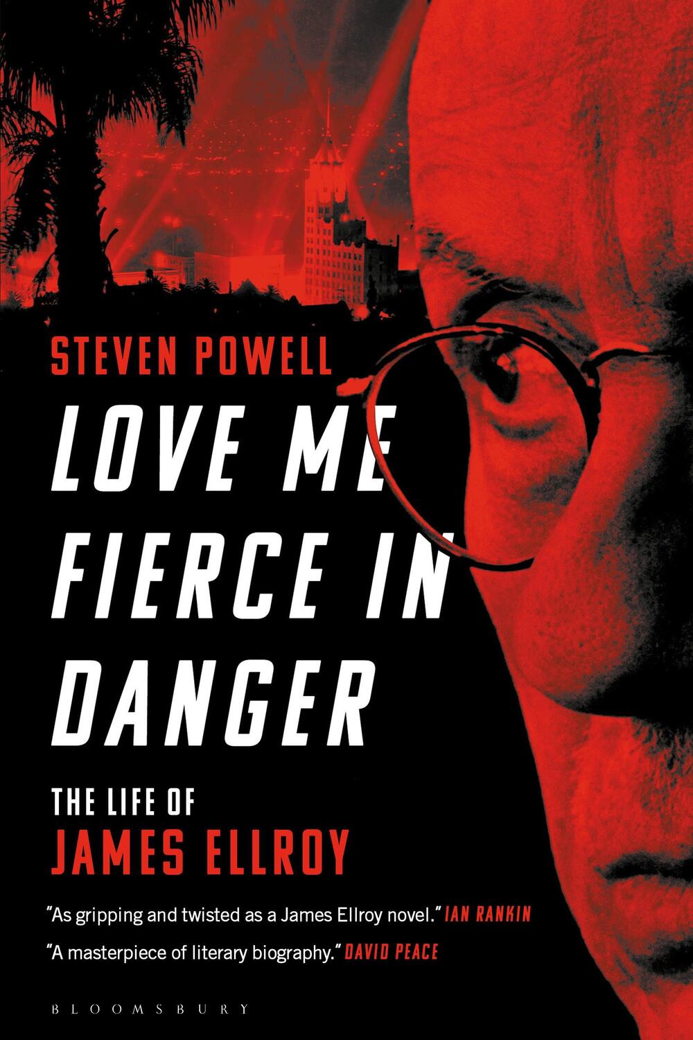 Cover: 9781501367311 | Love Me Fierce in Danger: The Life of James Ellroy | Steven Powell