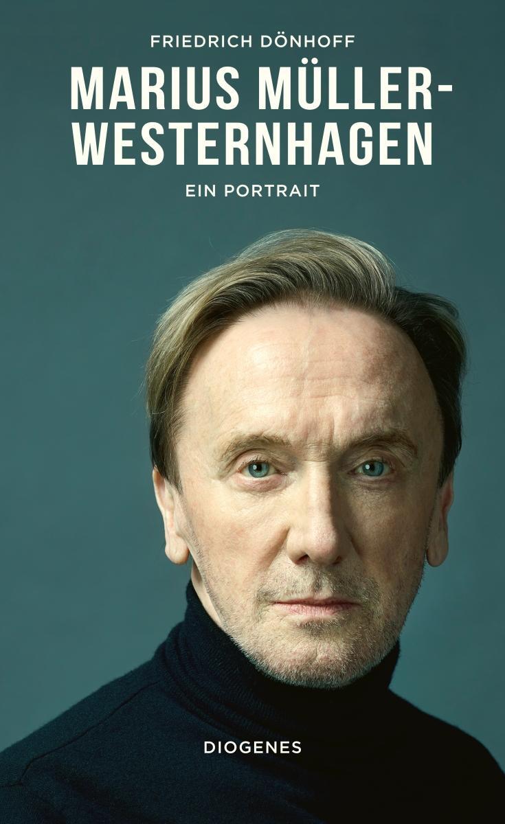 Cover: 9783257072020 | Marius Müller-Westernhagen | Ein Portrait | Friedrich Dönhoff | Buch
