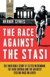 Cover: 9781781315361 | The Race Against the Stasi | Herbie Sykes | Taschenbuch | Englisch