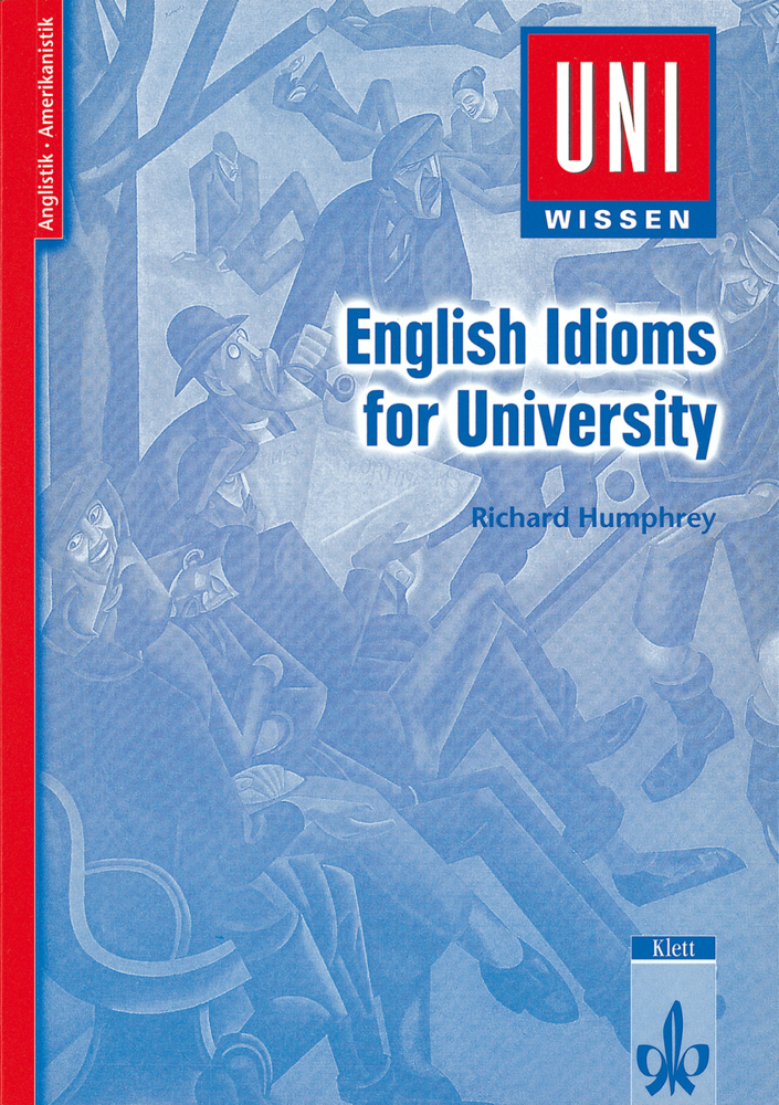 Cover: 9783129395868 | Uni Wissen English Idioms for University | Taschenbuch | Englisch