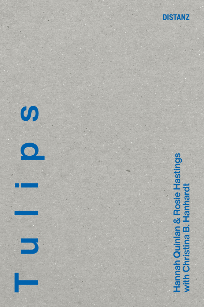 Cover: 9783954765164 | Tulips (DE) | Hannah Quinlan &amp; Rosie Hastings | Hannah Quinlan (u. a.)