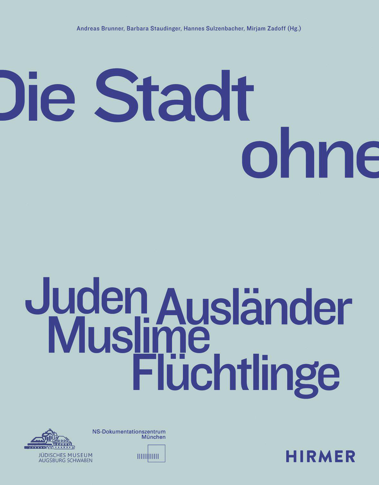 Cover: 9783777433370 | Die Stadt ohne | Juden Ausländer Muslime Flüchtlinge | Brunner (u. a.)