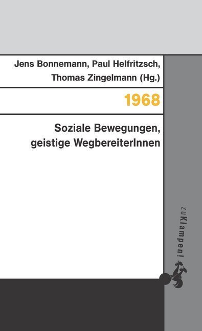 Cover: 9783866745988 | 1968 | Soziale Bewegungen, geistige WegbereiterInnen | Zingelmann