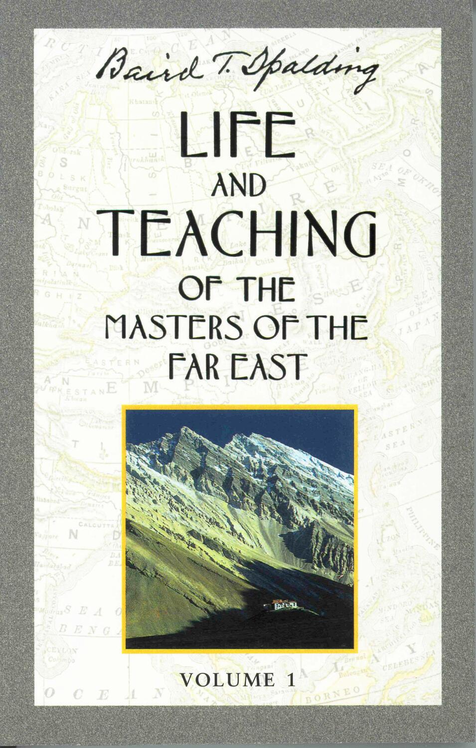 Cover: 9780875163635 | Life and Teaching of the Masters of the Far East, Volume 1 | Spalding